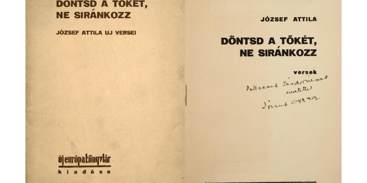 Tavaly rekordáron
kelt el a
Döntsd a tőkét,
ne siránkozz
(1931) kötet dedikált
példánya