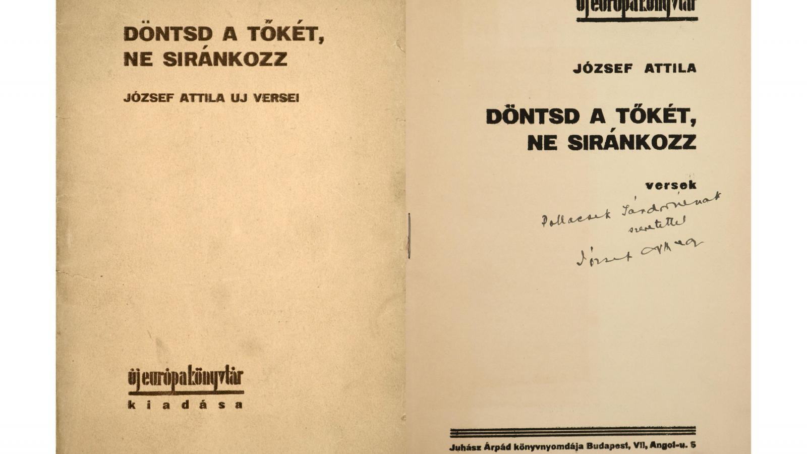 Tavaly rekordáron
kelt el a
Döntsd a tőkét,
ne siránkozz
(1931) kötet dedikált
példánya
